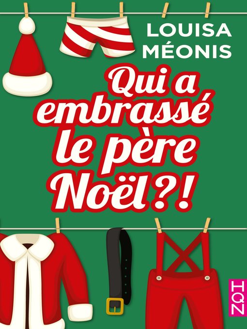 Title details for Qui a embrassé le père Noël ?! by Louisa Méonis - Available